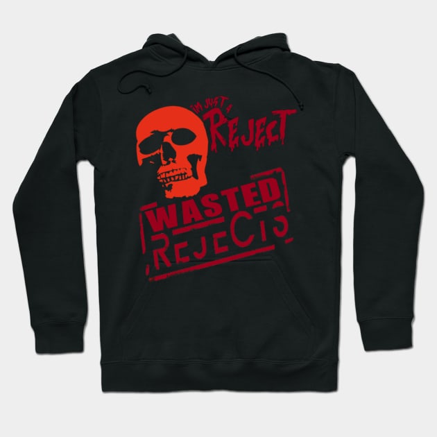 Wasted Rejects Hoodie by BIG DAWG APPAREL